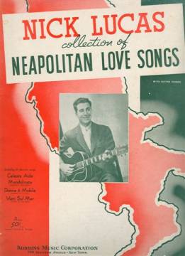 Nick Lucas - Collection of Neapolitan Love Songs